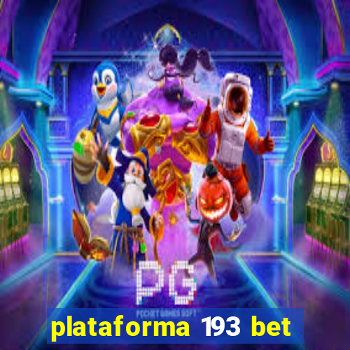 plataforma 193 bet